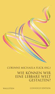 Produktbild: Wie k&ouml;nnen wir eine lebbare Welt gestalten?