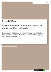 Produktbild: Vater-Mutter-Kind. Pflicht und "Pietas" im r&ouml;mischen Unterhaltsrecht.