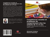 Produktbild: Comp&eacute;tences sociales et probl&egrave;mes de comportement chez les enfants de 3 &agrave; 5 ans.