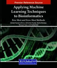 Produktbild: Applying Machine Learning Techniques to Bioinformatics: Few-Shot and Zero-Shot Methods
