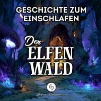 Produktbild: Der Elfenwald: Geschichte zum Einschlafen