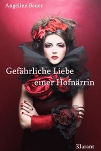 Produktbild: Gef&auml;hrliche Liebe einer Hofn&auml;rrin. Historischer Roman aus dem Mittelalter &uuml;ber die Lust am Leben, Gef&uuml;hle, Leidenschaft und Betrug.
