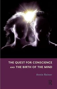 Produktbild: Reiner, A: The Quest for Conscience and the Birth of the Min