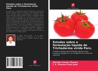 Produktbild: Estudos sobre a formula&ccedil;&atilde;o l&iacute;quida de Trichoderma viride Pers.