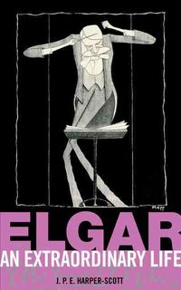 Produktbild: Harper-Scott, J: Elgar: An Extraordinary Life