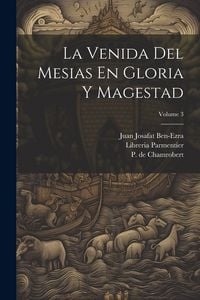 Produktbild: La Venida Del Mesias En Gloria Y Magestad; Volume 3