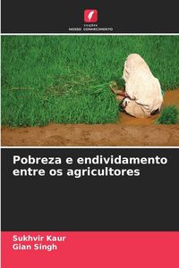 Produktbild: Pobreza e endividamento entre os agricultores