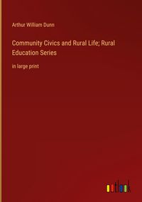 Produktbild: Community Civics and Rural Life; Rural Education Series