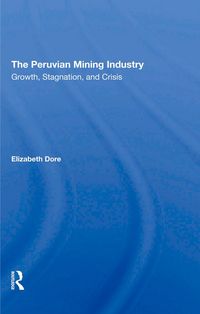 Produktbild: The Peruvian Mining Industry