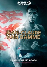 Produktbild: Jean-Claude Van Damme &ndash; Seine Filme 1979-2024 (Scene 42-Das Filmarchiv)