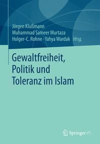 Produktbild: Gewaltfreiheit, Politik und Toleranz im Islam