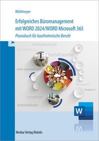 Produktbild: Erfolgreiches B&uuml;romanagement mit Word 2024 / Word Microsoft 365