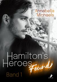 Bild vom Artikel Found - Hamilton's Heroes 1 vom Autor Annabella Michaels