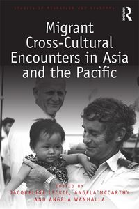 Produktbild: Migrant Cross-Cultural Encounters in Asia and the Pacific