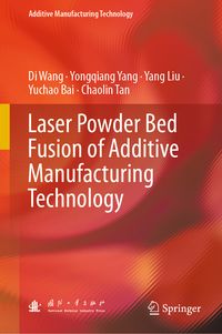 Bild vom Artikel Laser Powder Bed Fusion of Additive Manufacturing Technology vom Autor Di Wang