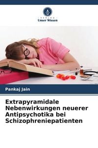 Produktbild: Extrapyramidale Nebenwirkungen neuerer Antipsychotika bei Schizophreniepatienten