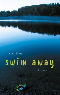 Bild vom Artikel Swim Away vom Autor Kiki Sieg
