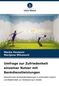Produktbild: Umfrage zur Zufriedenheit einzelner Nutzer mit Bankdienstleistungen