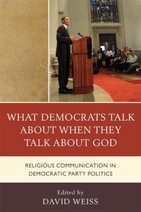Produktbild: What Democrats Talk about When They Talk about God