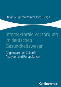 Produktbild: Intersektorale Versorgung im deutschen Gesundheitswesen