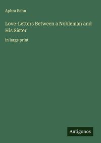 Produktbild: Love-Letters Between a Nobleman and His Sister