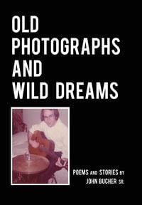 Produktbild: Old Photographs and Wild Dreams