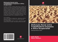 Produktbild: Disfun&ccedil;&atilde;o Renal entre Trabalhadores Expostos &agrave; S&iacute;lica Ocupacional