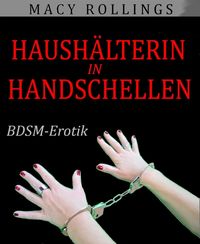 Produktbild: Haush&auml;lterin in Handschellen