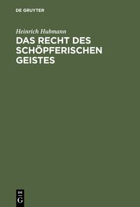 Produktbild: Das Recht des sch&ouml;pferischen Geistes
