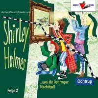 Produktbild: Shirley Holmes und die Ochtruper Nachtigall