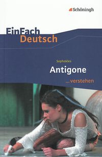 Bild vom Artikel Antigone. EinFach Deutsch ... verstehen vom Autor Alexandra Wölke