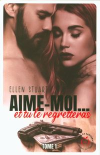 Produktbild: Aime-moi... et tu le regretteras. Tome 1