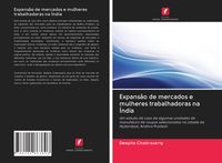 Produktbild: Expans&atilde;o de mercados e mulheres trabalhadoras na &Iacute;ndia