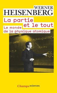 Produktbild: La Partie et le Tout: Le Monde de la Physique Atomique Souvenirs,
