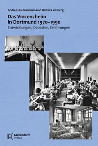 Produktbild: Das Vincenzheim in Dortmund 1970 &ndash; 1990