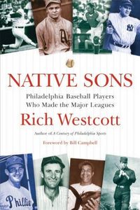 Produktbild: Native Sons: Philadelphia Baseball Players Who Made the Major Leagues