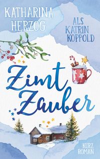 Bild vom Artikel Zimtzauber vom Autor Katrin Koppold