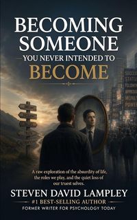 Produktbild: BECOMING SOMEONE YOU NEVER INTENDED TO BE