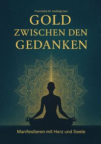 Produktbild: Gold zwischen den Gedanken