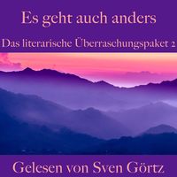 Produktbild: Das literarische &Uuml;berraschungspaket 2: Es geht auch anders