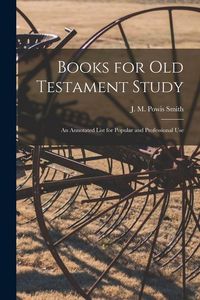 Produktbild: Books for Old Testament Study: an Annotated List for Popular and Professional Use