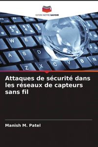 Produktbild: Attaques de s&eacute;curit&eacute; dans les r&eacute;seaux de capteurs sans fil