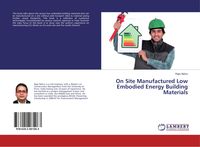 Produktbild: On Site Manufactured Low Embodied Energy Building Materials