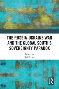 Produktbild: The Russia-Ukraine War and the Global South's Sovereignty Paradox