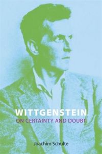 Produktbild: Schulte, J: Wittgenstein on Certainty and Doubt