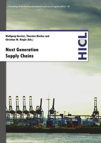 Produktbild: Proceedings of the Hamburg International Conference of Logistics (HICL) / Next Generation Supply Chains