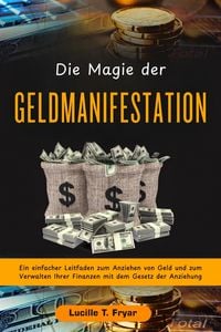 Produktbild: Die Magie der Geldmanifestation