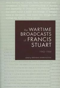 Produktbild: The Wartime Broadcasts of Francis Stuart