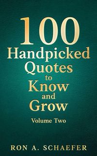 Produktbild: 100 Handpicked Quotes to Know and Grow, Volume Two