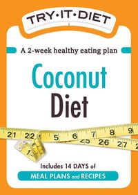 Produktbild: Try-It Diet: Coconut Oil Diet